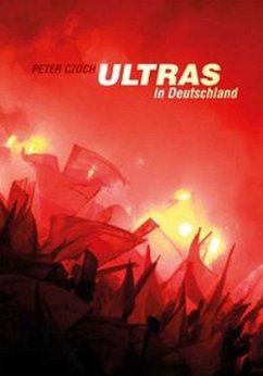 Ultras in Deutschland - Czoch, Peter