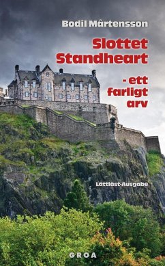 Slottet Standheart - ett farligt arv - Mårtensson, Bodil