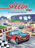 Ein spannendes Rennen / Speedy, das kleine Rennauto Bd.1