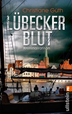 Lübecker Blut / Lübeck-Krimi Bd.1 - Güth, Christiane