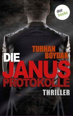Die Janus-Protokolle (eBook, ePUB) - Boydak, Turhan