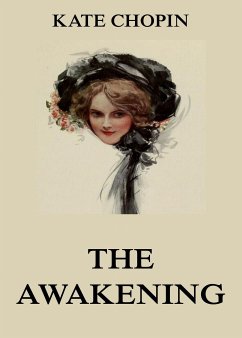 The Awakening (eBook, ePUB) - Chopin, Kate