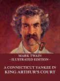 A Connecticut Yankee In King Arthur's Court (eBook, ePUB)