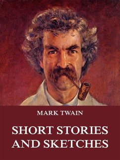 Short Stories And Sketches (eBook, ePUB) - Twain, Mark