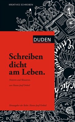 Schreiben dicht am Leben (eBook, PDF) - Ortheil, Hanns-Josef