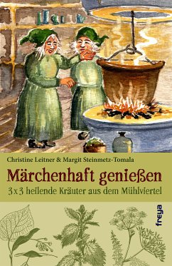 Märchenhaft genießen (eBook, ePUB) - Leitner, Christine; Steinmetz-Tomala, Margit