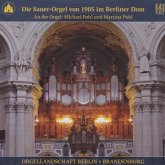 Die Sauer-Orgel Von 1905 Im Berliner Dom