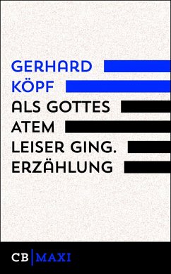 Als Gottes Atem leiser ging. Erzählung (eBook, ePUB) - Köpf, Gerhard
