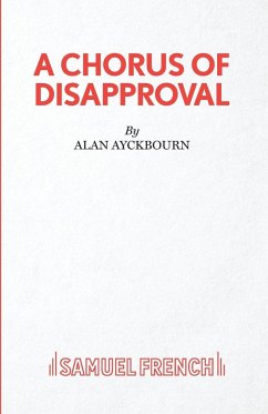 A Chorus of Disapproval - Ayckbourn, Alan