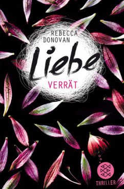 Liebe verrät / Liebe-Trilogie Bd.3 - Donovan, Rebecca