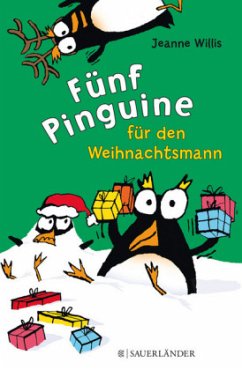 Fünf Pinguine für den Weihnachtsmann - Willis, Jeanne