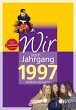 Wir vom Jahrgang 1997 - Bild 1