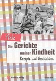 Pfalz - Die Gerichte meiner Kindheit