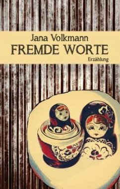 Fremde Worte - Volkmann, Jana