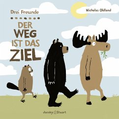 Drei Freunde: Der Weg ist das Ziel - Oldland, Nicholas