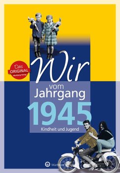 Wir vom Jahrgang 1945 - Nolte, Jürgen