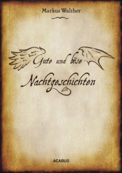 Gute und Böse Nachtgeschichten - Walther, Markus