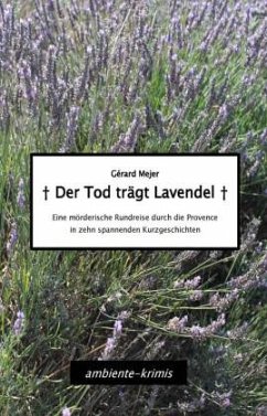 Der Tod trägt Lavendel - Mejer, Gérard