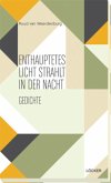 Enthauptetes Licht strahlt in der Nacht