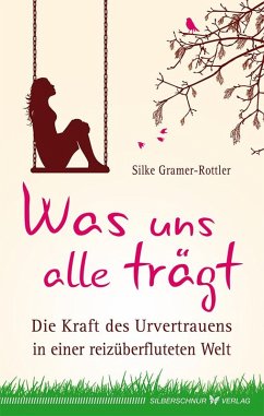 Was uns alle trägt - Gramer-Rottler, Silke