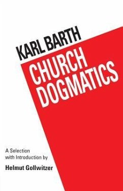 Barth's Church Dogmatics - Barth, Karl; Gollwitzer, Helmut