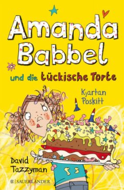 Amanda Babbel und die tückische Torte / Amanda Babbel Bd.2 - Poskitt, Kjartan