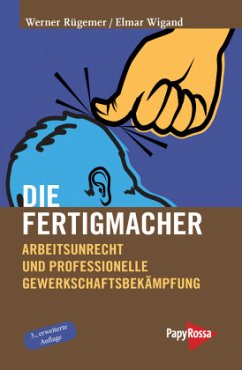 Die Fertigmacher - Rügemer, Werner;Wigand, Elmar