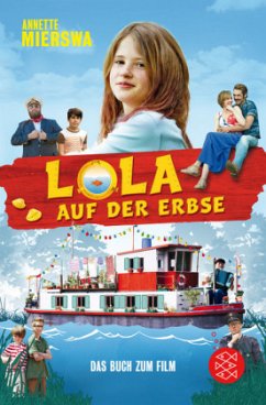 Lola auf der Erbse, Das Buch zum Film - Mierswa, Annette