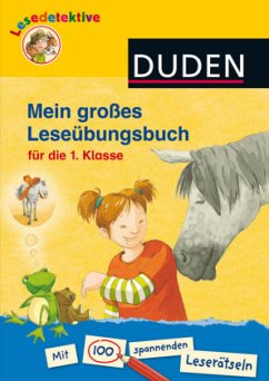 Mein großes Leseübungsbuch für die 1. Klasse - Holthausen, Luise;Dölling, Beate
