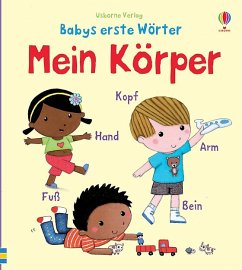 Babys erste Wörter: Mein Körper - Brooks, Felicity