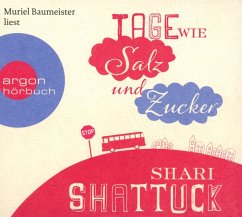 Tage wie Salz und Zucker - Shattuck, Shari