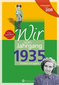 Wir vom Jahrgang 1935. Aufgewachsen in der DDR - Weber-Hohlfeldt, Angela;Mösken, Erika