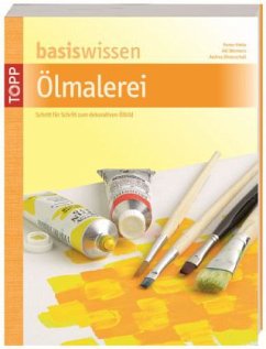 basiswissen Ölmalerei - Pohle, Peter;Wermers, Aki;Ohrenschall, Andreas