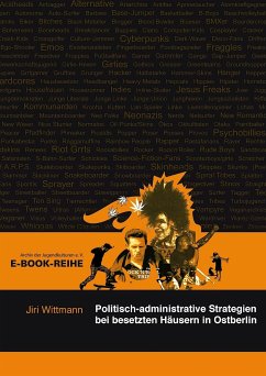 Politisch-administrative Strategien bei besetzten Häusern in Ostberlin (eBook, ePUB) - Wittmann, Jiri