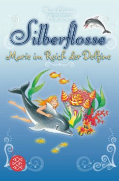 Marie im Reich der Delfine / Silberflosse Bd.1-3 - Angermayer, Karen Chr.