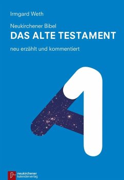 Neukirchener Bibel - Das Alte Testament - Weth, Irmgard