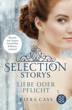 Liebe oder Pflicht / Selection Storys Bd.1 - Cass, Kiera