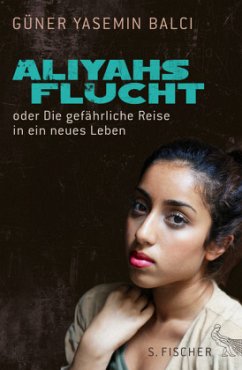 Aliyahs Flucht - Balci, Güner Y.