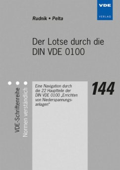Der Lotse durch die DIN VDE 0100 - Rudnik, Siegfried; Pelta, Reinhard