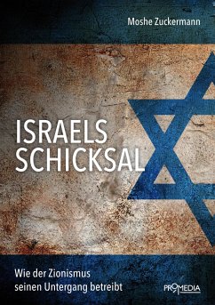 Israels Schicksal - Zuckermann, Moshe
