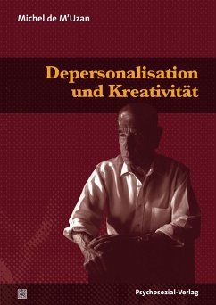 Depersonalisation und Kreativität - de M'Uzan, Michel