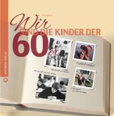 Wir sind die Kinder der 60er