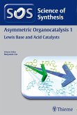 Science of Synthesis: Asymmetric Organocatalysis Vol. 1 (eBook, PDF)