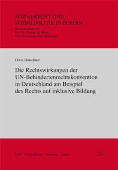 Cover Die Rechtswirkungen der UN-Behindertenrechtskonvention in Deutschland am Beispiel des Rechts auf inklusive Bildung