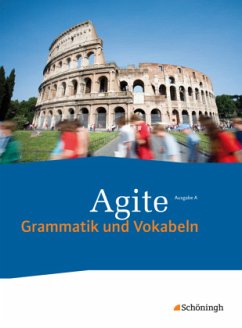 Agite - Lehrgang Latein als zweite Fremdsprache / Agite - Beier, Barbara;Dold, Thomas;Lorenz, Sven;van Vugt, Benedikt;Vogel, Jörgen