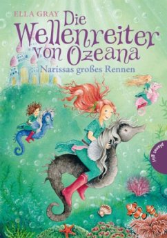 Narissas großes Rennen / Die Wellenreiter von Ozeana Bd.1 - Gray, Ella
