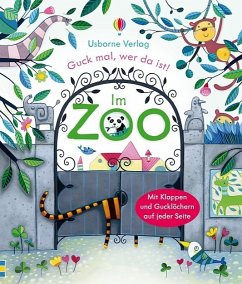 Guck mal, wer da ist: Im Zoo - Milbourne, Anna