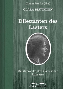 Dilettanten des Lasters (eBook, ePUB) - Blüthgen, Clara