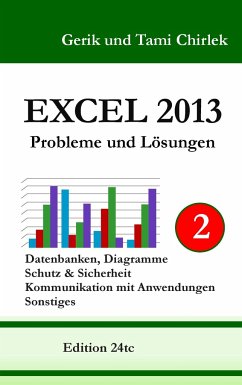 Excel 2013. Probleme und Lösungen. Band 2 - Chirlek, Tami;Chirlek, Gerik