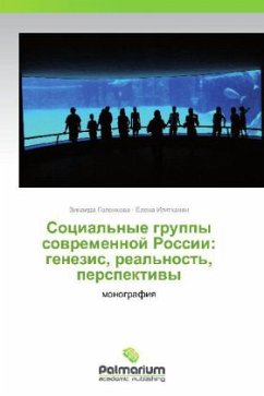 Sotsial'nye gruppy sovremennoy Rossii: genezis, real'nost', perspektivy - Golenkova, Zinaida;Igitkhanyan, Elena